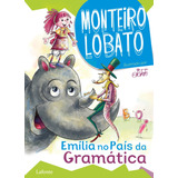 Emília No País Da Gramática, De Lobato, Monteiro. Editora Lafonte Ltda, Capa Mole Em Português, 2020