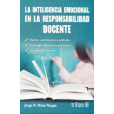 La Inteligencia Emocional En La Responsabilidad Doce Trillas