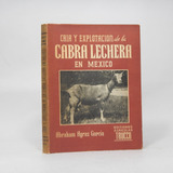 Cría Y Explotación De La Cabra Lechera En México 1957 D3