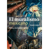 Muralismo Mexicano, El - Eduardo Subirats