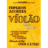 Primeiros Acordes Ao Violao - Rocha Filho, Othon G. Da