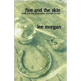 Libro Fire And The Skin : Book Three Of The Christopher P...