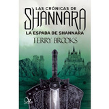 Crónicas De Shannara: La Espada De Shannara - Terry Brooks