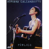 Adriana Calcanhotto  Público  Dvd