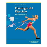 Fisiología Del Ejercicio. Fundamentos, De Mcardle, W. - Katch, F. - Katch, V.. Editorial Panamericana En Español