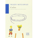 Cielos, De Wadji, Mouawad. Editorial Krk Ediciones En Español