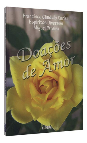 Livro Doações De Amor - Francisco Cândido Xavier [2011]