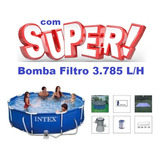 Piscina Intex 4485 Lts Bomba Filtro 3785 Lh 220v Capa Forro