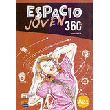 Libro Espacio Joven 360 A2.1 - Libro Del Alumno + Ebook + Ex