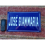Antiguo Cartel Enlozado Calle Jose Giammaria 30 X 18cm