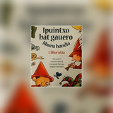 Ipuintxo Bat Gauero Liburu Handia (usado)
