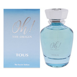Perfume Tous Oh The Origin Edt En Spray Para Mujer, 100 Ml