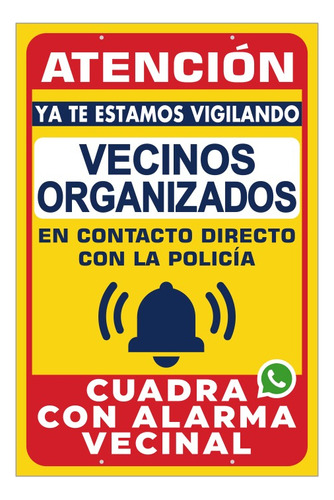 Letrero Cuadra Con Alarma Vecinal Grande