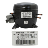 Compresor Embraco 1/2 Hp 134a 115/127v Ffu160hax M/b Presión