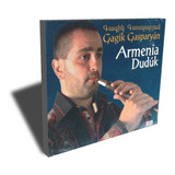Gagik Gasparyan - Armenia Duduk