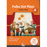 Polka Dot Plays 4 - Book - Puchta Herbert