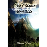 Libro El Monte Prohibido - Ruiz, Kevin