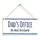 Señales - Meijiafei Dad S Office Do Not Disturb - Great Smal