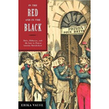 Libro In The Red And In The Black : Debt, Dishonor, And T...