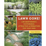 Lawn Gone!, De Pam Penick. Editorial Random House Usa Inc, Tapa Blanda En Inglés