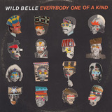 Lp Everybody One Of A Kind - Wild Belle