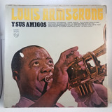 Louis Armstrong Y Sus Amigos - Vinilo Lp Jazz Trompeta Mb