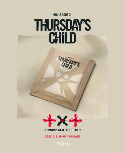 Txt - Minisode 2: Thursday's Child Tear/ Integrante A Elegir
