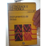 Eletricidade E Eletrônica 4- Instrumentos De Prova 5ª Ed.