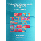 Vendaje Neuromuscular Kinesiotape En Fisioterapia