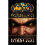 World Of Warcraft: Wolfheart