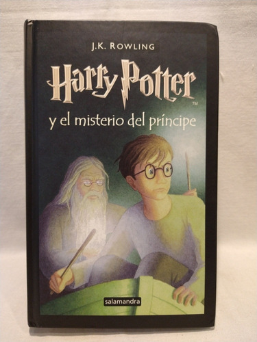 Harry Potter Y El Misterio Del Príncipe - Rowling - B - T. D