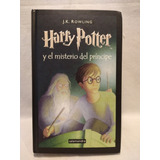 Harry Potter Y El Misterio Del Príncipe - Rowling - B - T. D