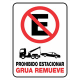Cartel Chapa Prohibido Estacionar Grua Remueve 30x40 Galv.