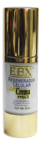 Regenerador Celular Crema Ebx Con Fps45 30 Ml Tipo De Piel Piel Mixta O Seca