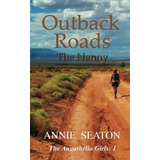 Book : Outback Roads The Nanny (the Augathella Girls) -...
