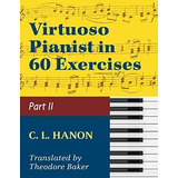 Book : Virtuoso Pianist In 60 Exercises - Book 2 Schirmer..