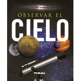 Libro Observar El Cielo De Tikal Nuevo Original Sellado