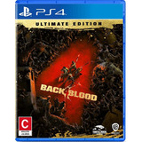 Back 4 Blood  Ultimate Edition Warner Bros. Ps4 Físico