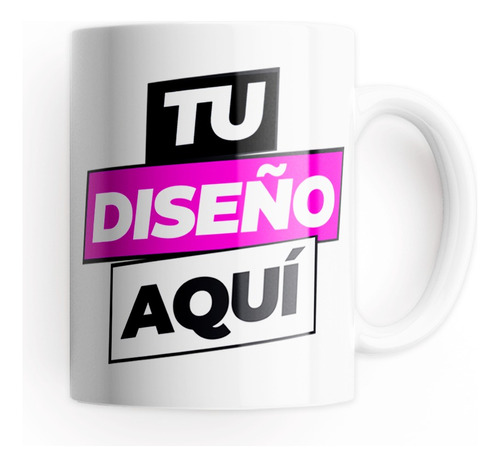 Tazón Taza Personalizada (tu Diseño Aqui)