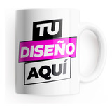 Tazón Taza Personalizada (tu Diseño Aqui)