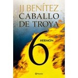 Caballo De Troya: 6 Hermón ( J J Benítez )