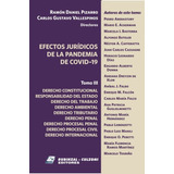 Libro Efectos Juridicos De Pandemia Covid-19 Tomo3 - Pizarro