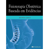 Livro: Fisioterapia Obstétrica Baseada Em Evidências
