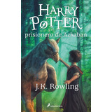 Harry Potter Y El Prisionero De Azkaban (harry Potter 3) - R