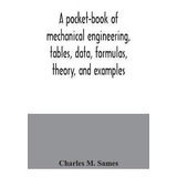 Libro A Pocket-book Of Mechanical Engineering, Tables, Da...