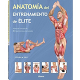 Anatomía Del Entrenamiento De Élite - Programa De Ejercicios