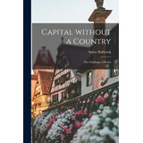 Libro Capital Without A Country; The Challenge Of Berlin ...