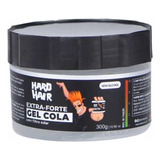 Gel Cola Hard Fix Incolor Fixação Extra 300g