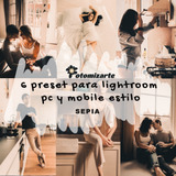 6 Preset Para Lightroom Pc Y Mobile - Estilo Sepia