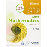 Cambridge Igcse Core Mathematics (3rd.edition) Book + Cd, De Pimentel, Ric. Editorial Hodder Education, Tapa Blanda En Inglés Internacional, 2014